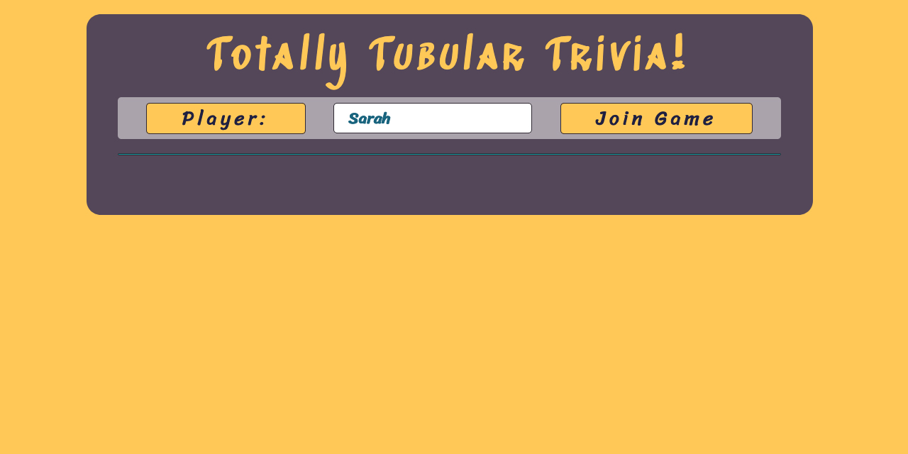 Totally Tubular Trivia